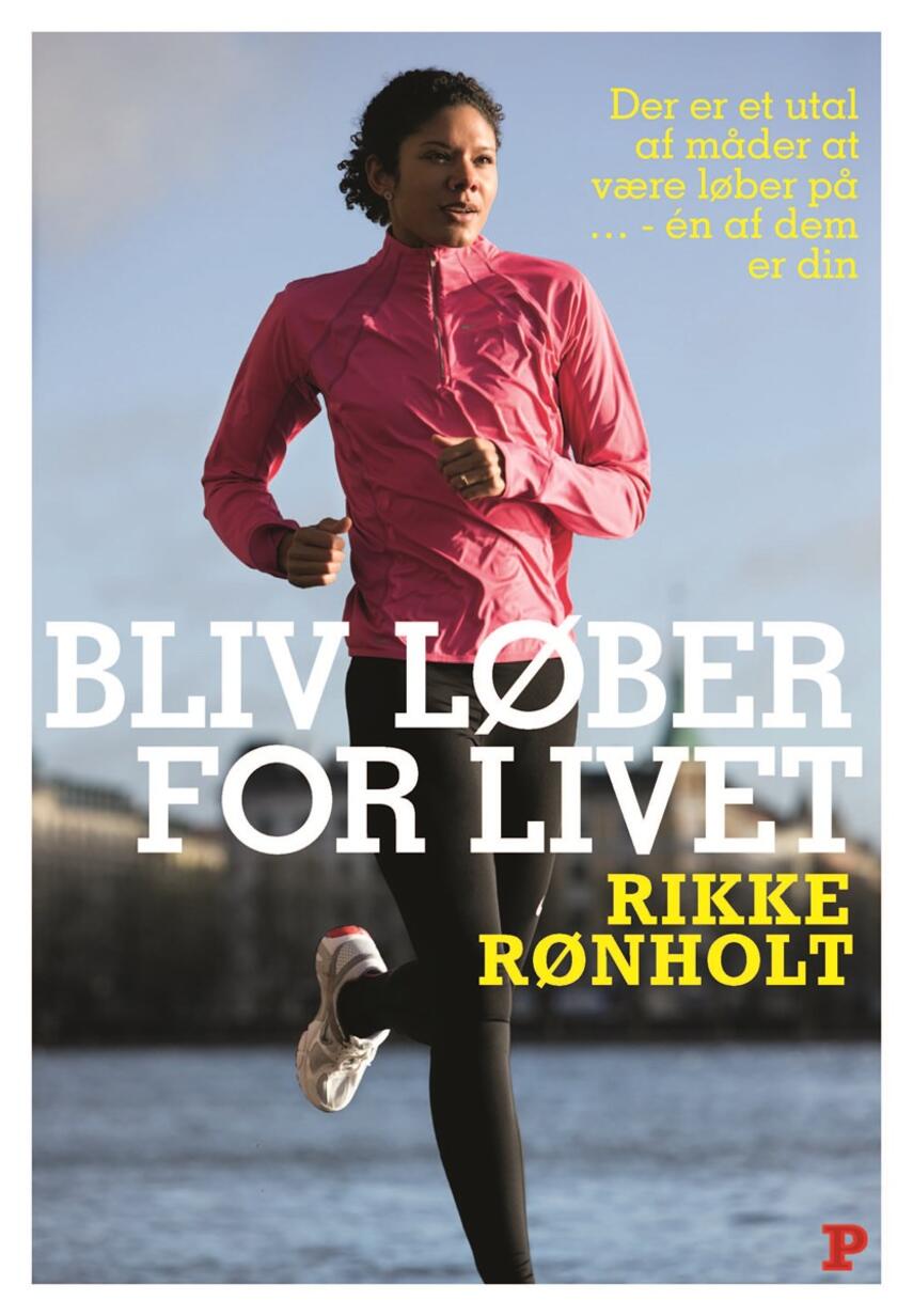 Rikke Rønholt: Bliv løber for livet