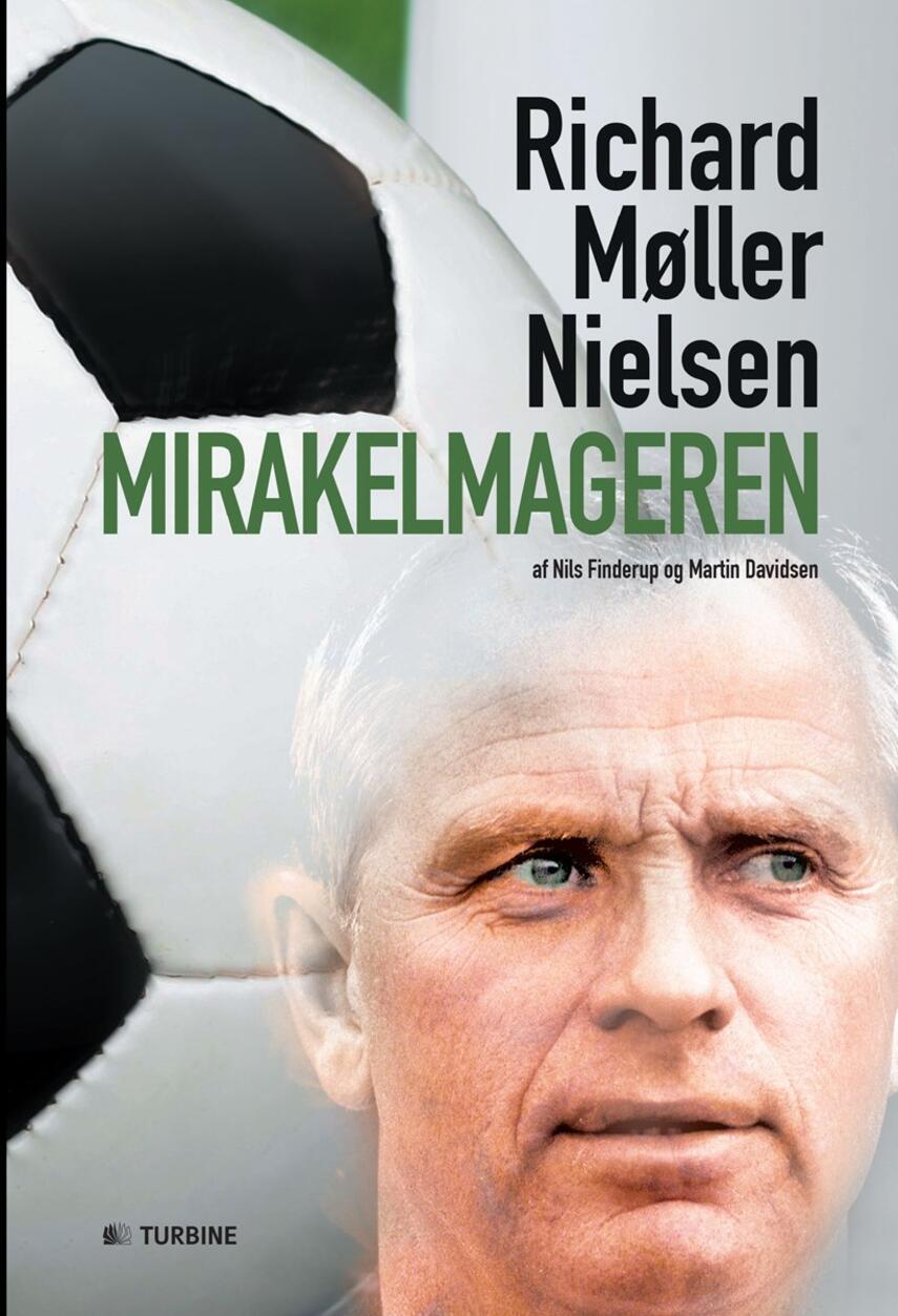 Nils Finderup, Martin Davidsen: Mirakelmageren - Richard Møller Nielsen