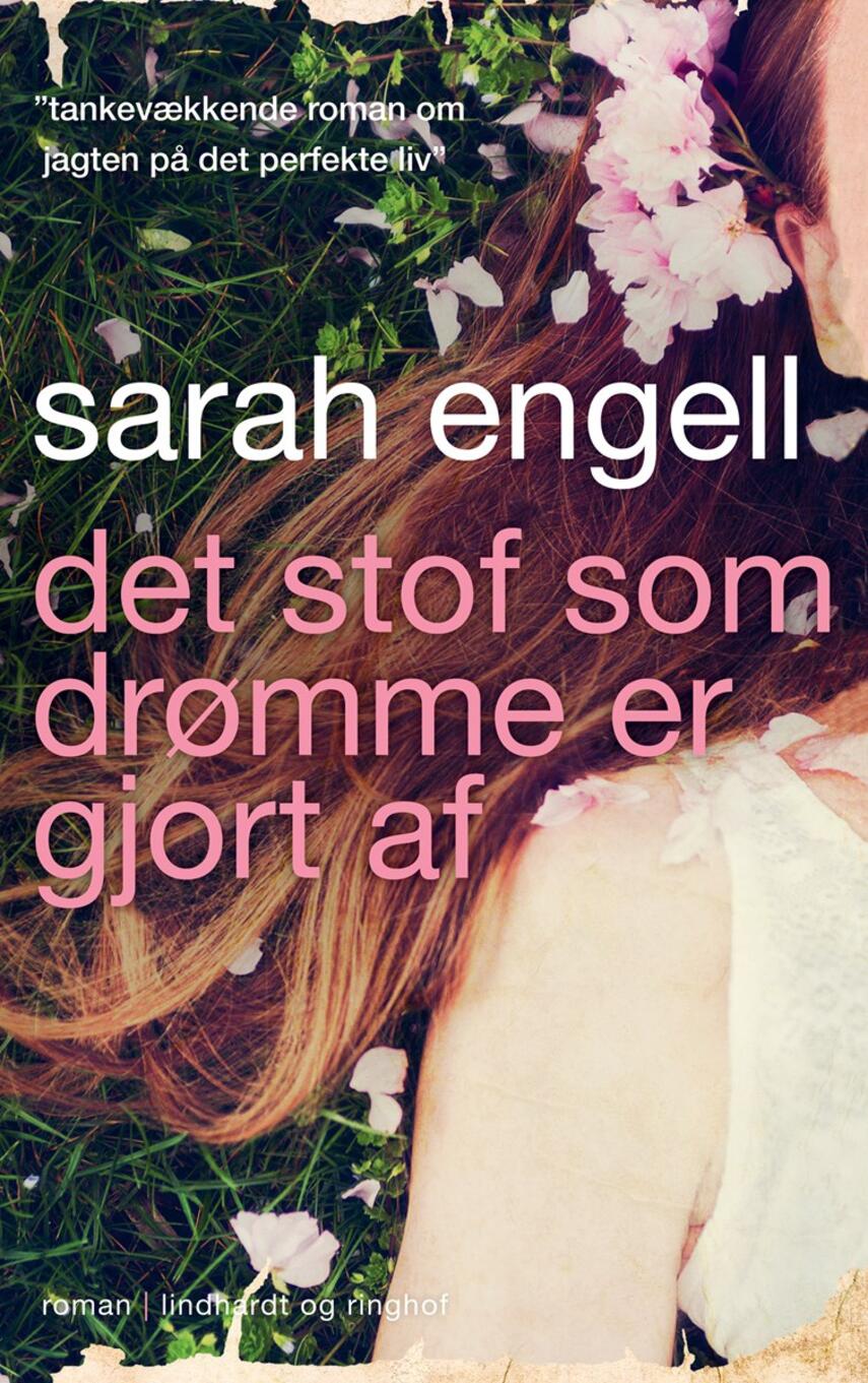 Sarah Engell: Det stof som drømme er gjort af : roman