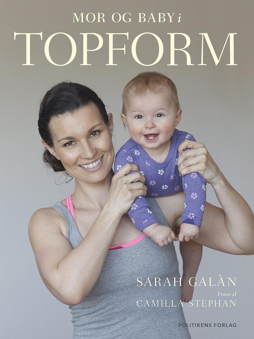 Sarah Galán: Mor og baby i topform