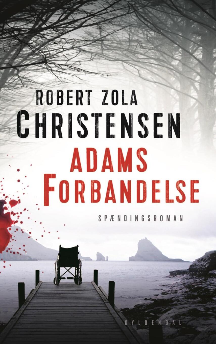 Robert Zola Christensen: Adams forbandelse : spændingsroman