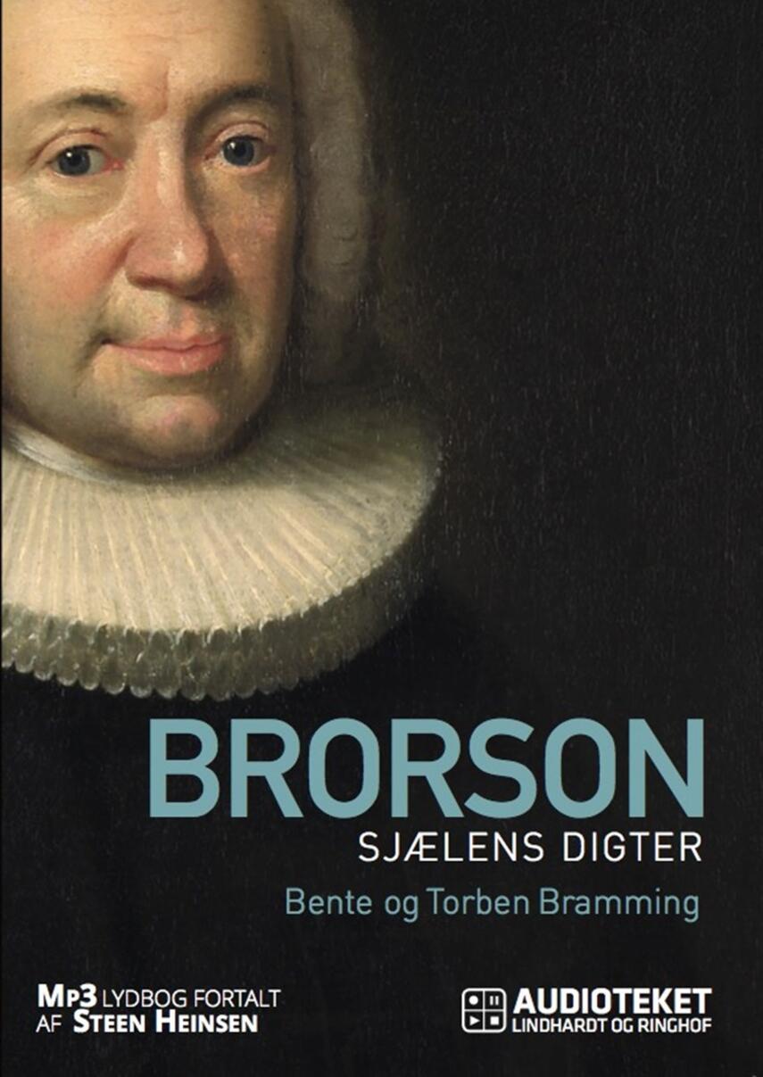 Torben Bramming, Bente Bramming: Brorson : sjælens digter