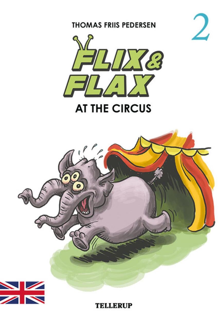 Thomas Friis Pedersen: Flix & Flax at the circus
