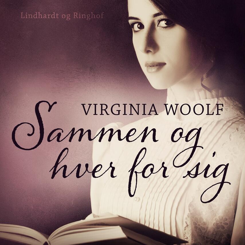 Virginia Woolf: Sammen og hver for sig - og andre noveller