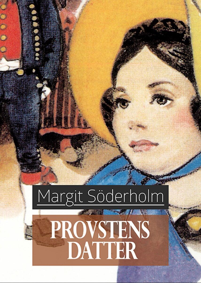 Margit Söderholm: Provstens datter