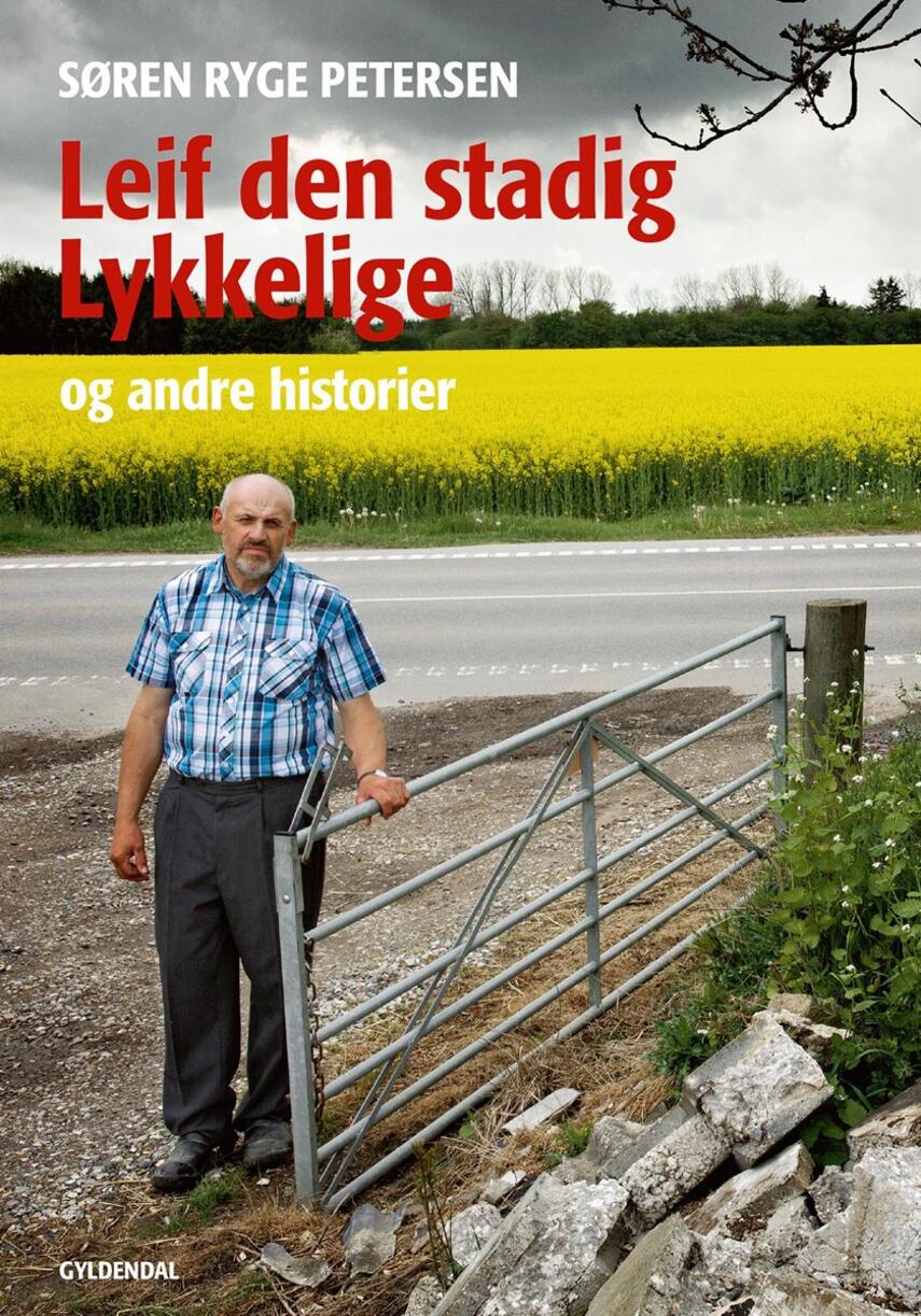 Søren Ryge Petersen: Leif den stadig lykkelige og andre historier : Min barndom