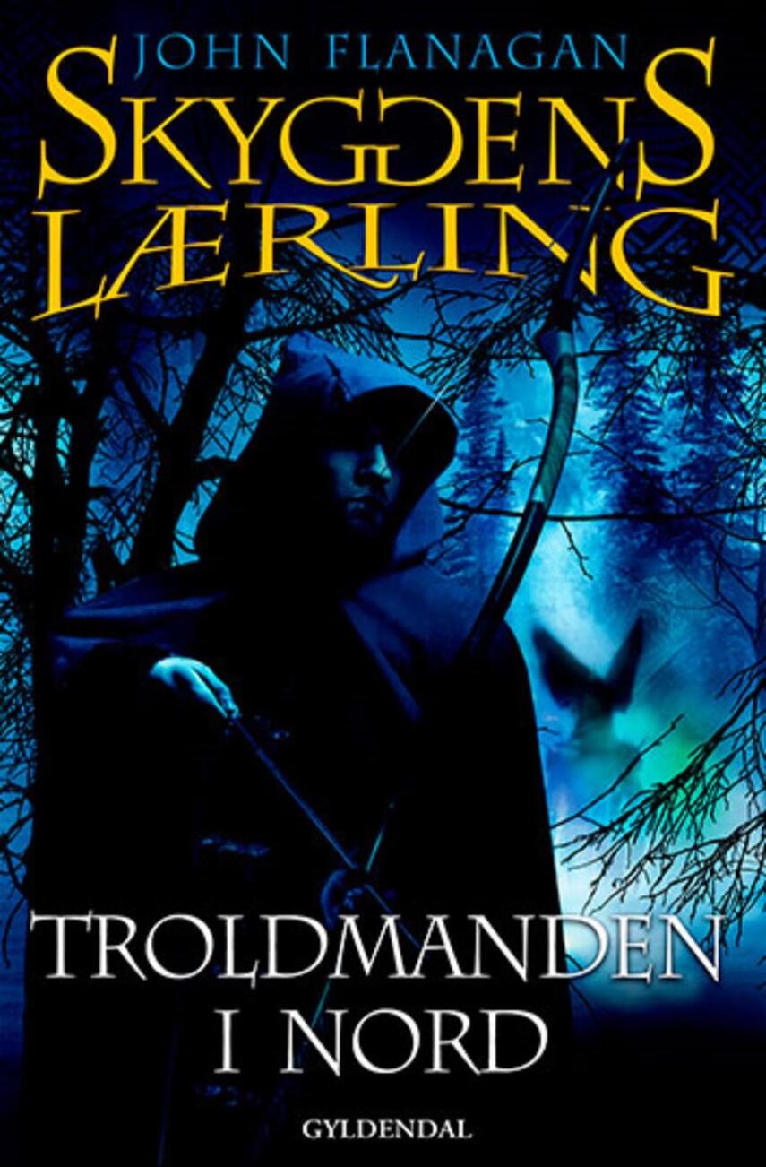 John Flanagan: Troldmanden i nord