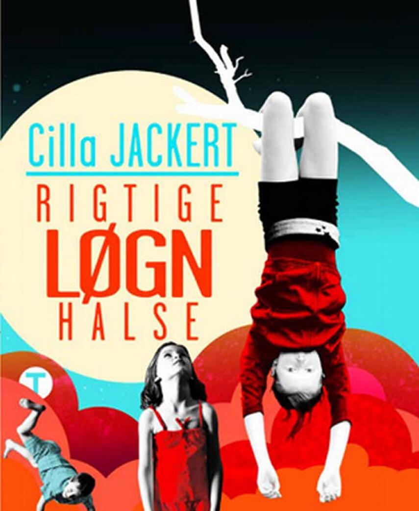 Cilla Jackert: Rigtige løgnhalse