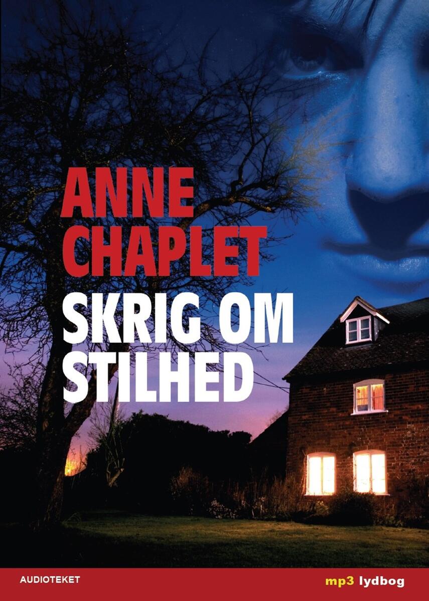 Anne Chaplet: Skrig om stilhed