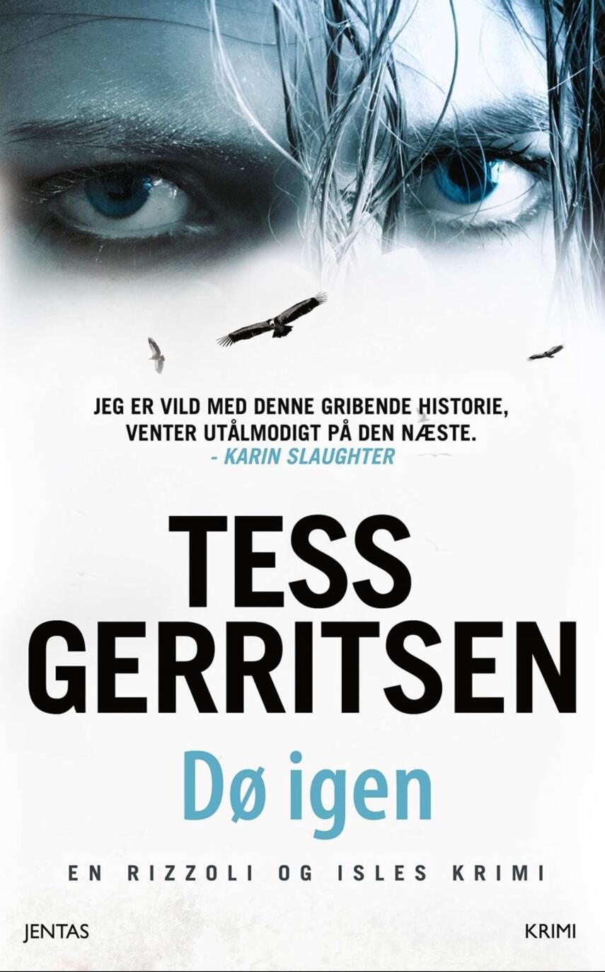 Tess Gerritsen: Dø igen : krimi
