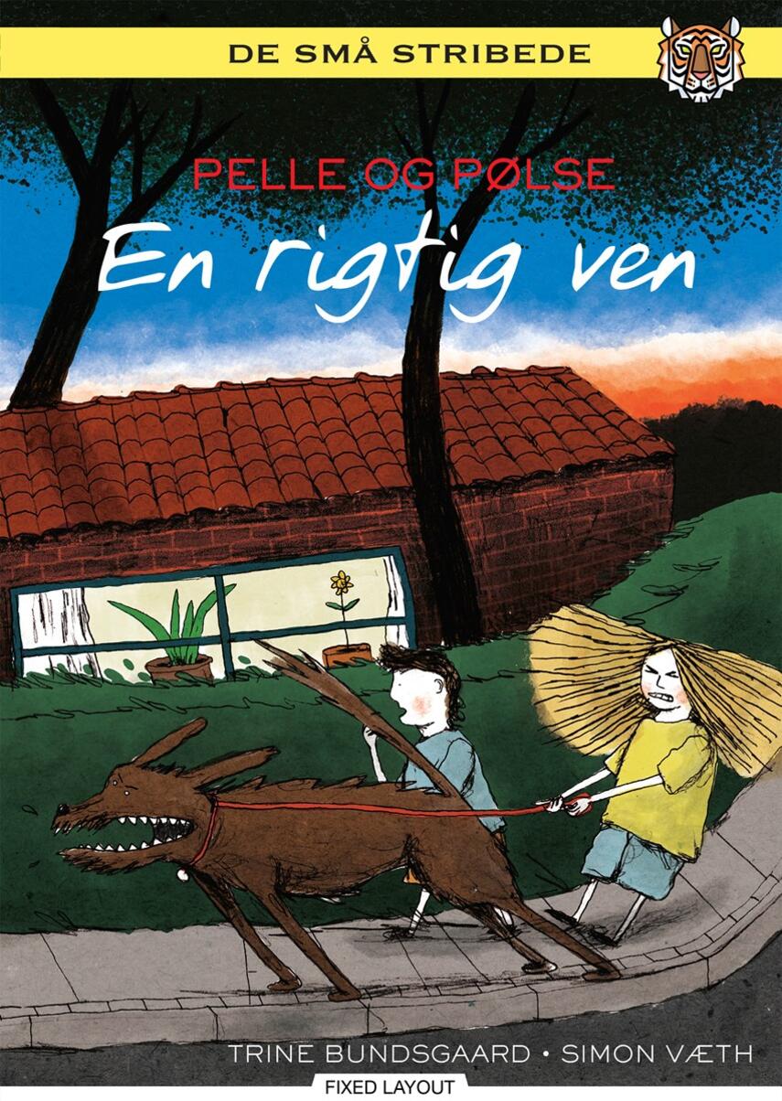 Trine Bundsgaard: Pelle og Pølse - en rigtig ven