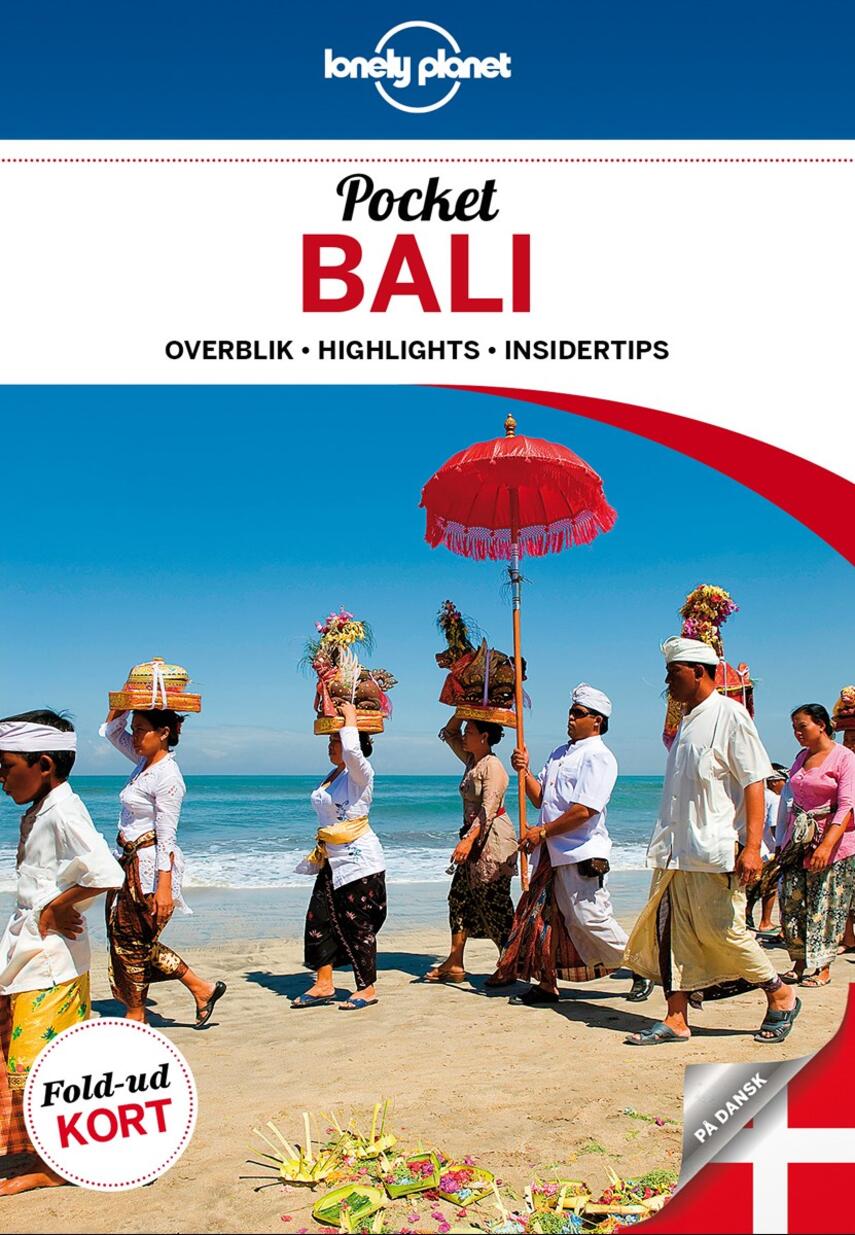 Ryan Ver Berkmoes: Pocket Bali : overblik, highlights, insidertips