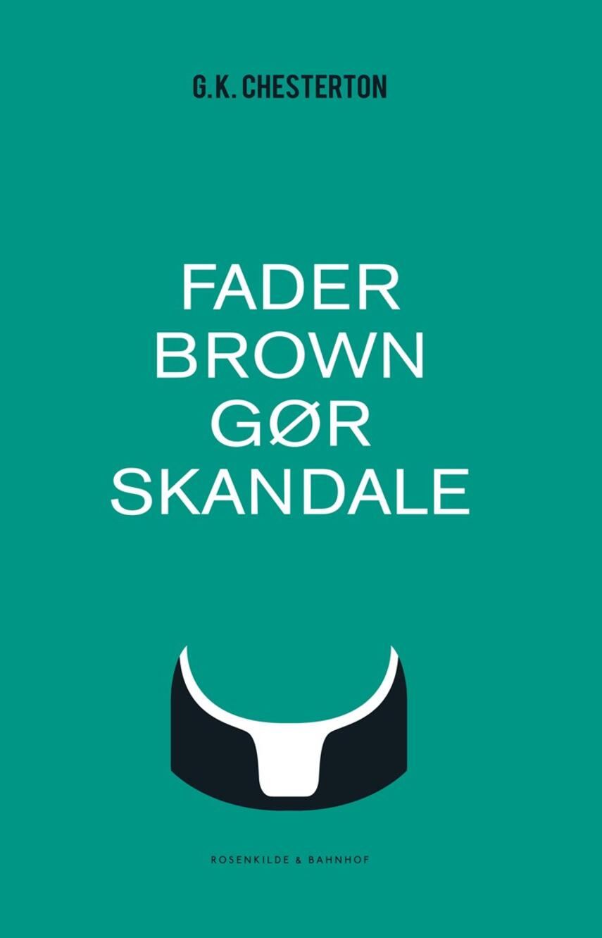 G. K. Chesterton: Fader Brown gør skandale