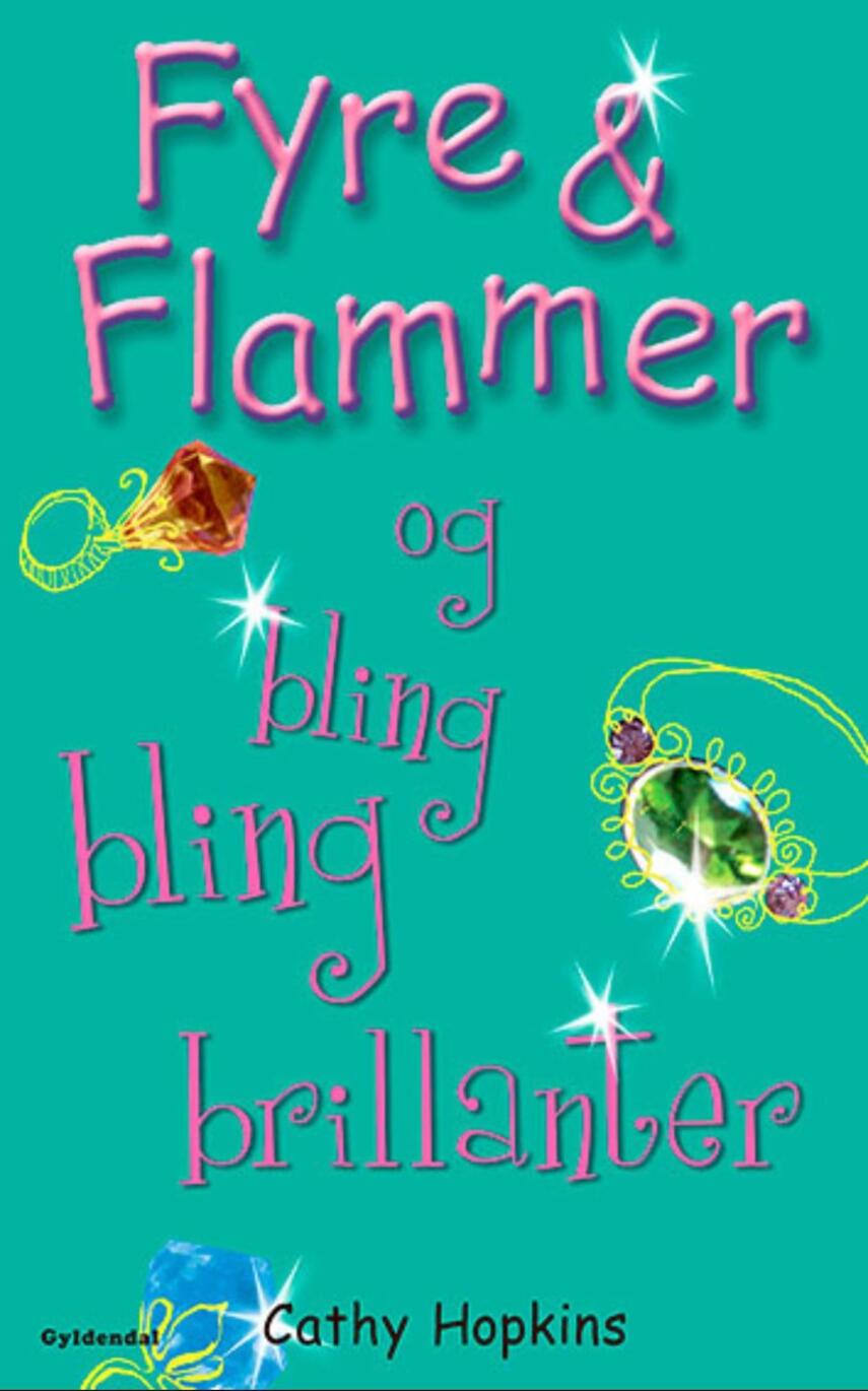 Cathy Hopkins: Fyre & flammer og bling bling brillanter