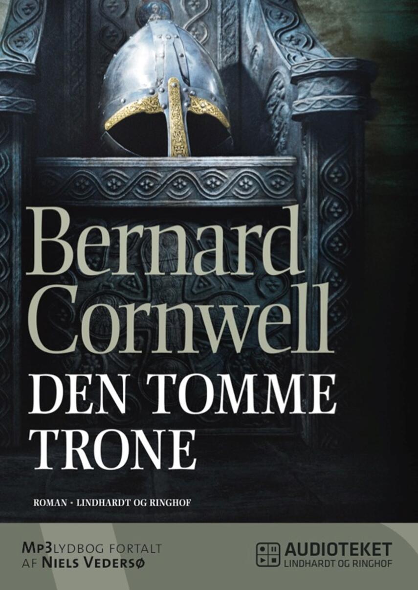 Bernard Cornwell: Den tomme trone