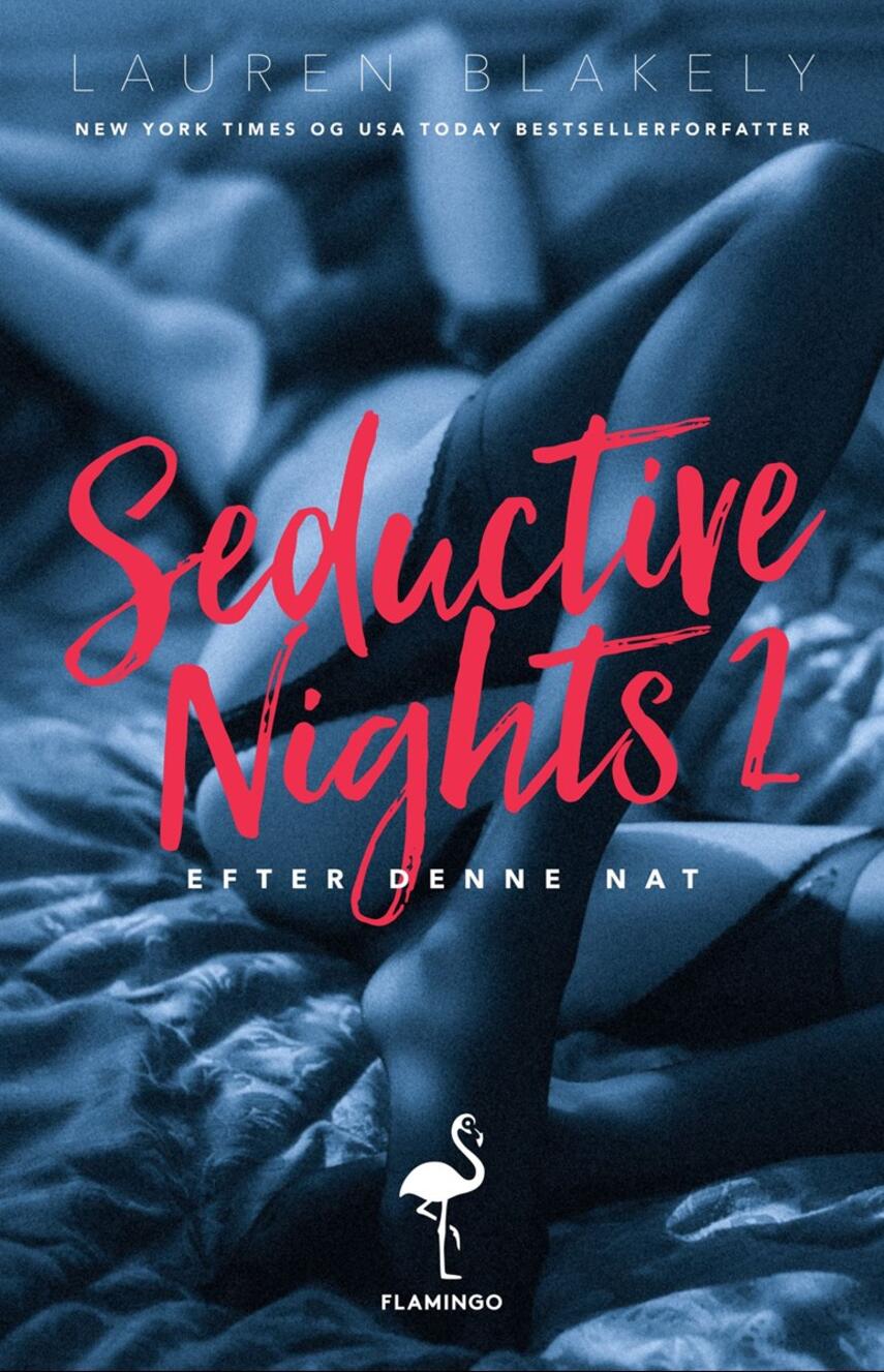 Lauren Blakely: Seductive nights. 2, Efter denne nat