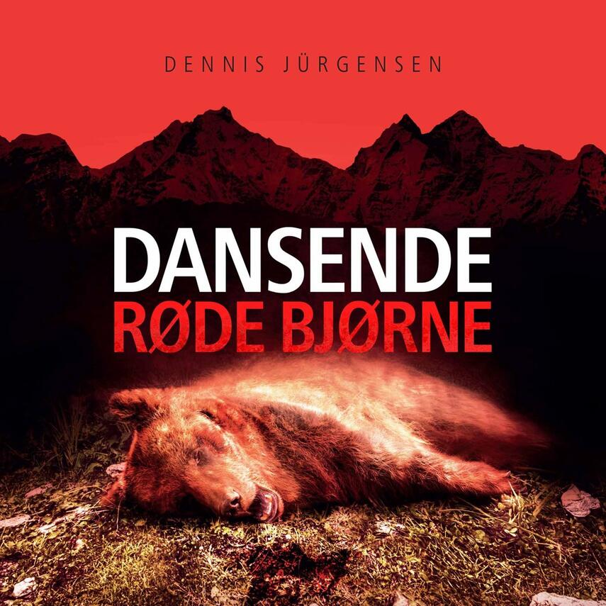 Dennis Jürgensen: Dansende røde bjørne