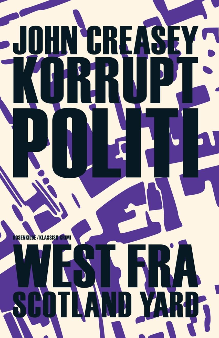 John Creasey: Korrupt politi : klassisk krimi