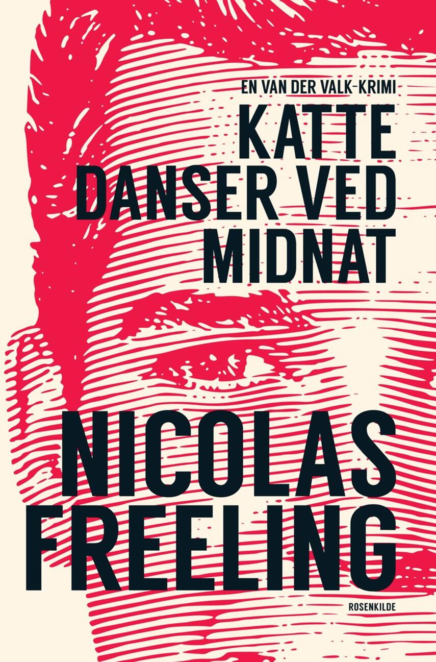 Nicolas Freeling: Katte danser ved midnat