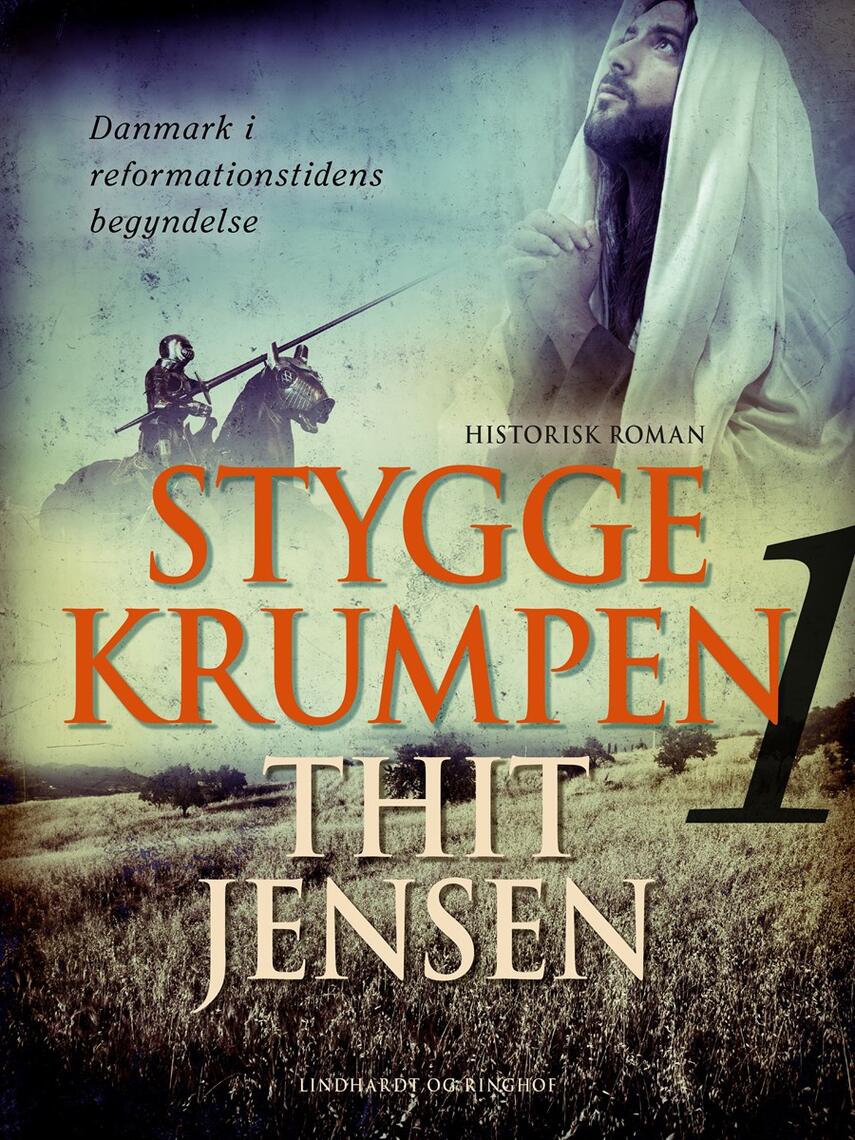 Thit Jensen (f. 1876): Stygge Krumpen : historisk roman. 1