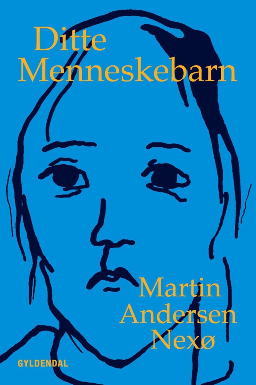 Martin Andersen Nexø: Ditte Menneskebarn