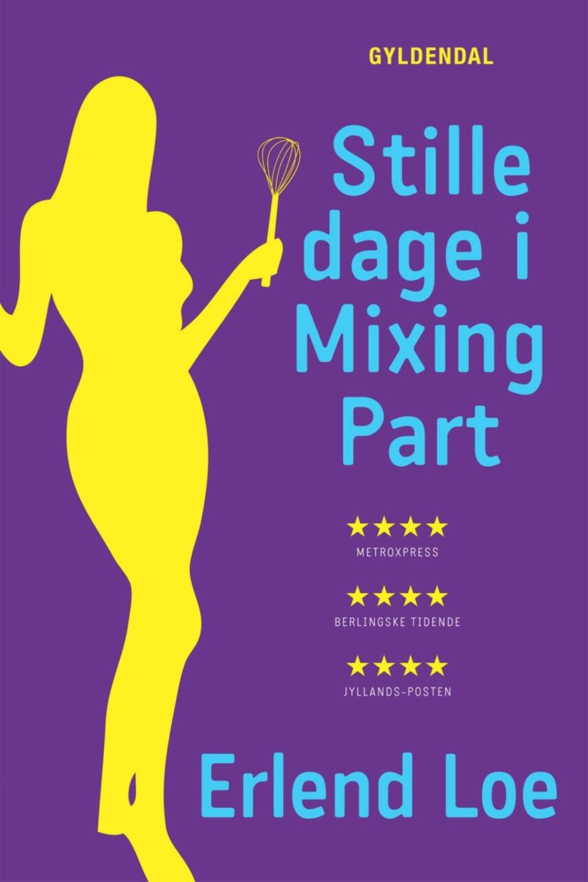 Erlend Loe: Stille dage i Mixing Part