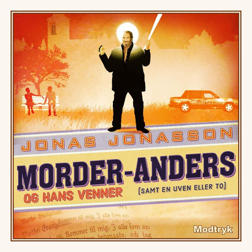 Jonas Jonasson: Morder-Anders og hans venner