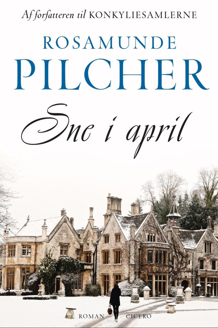 Rosamunde Pilcher: Sne i april : roman