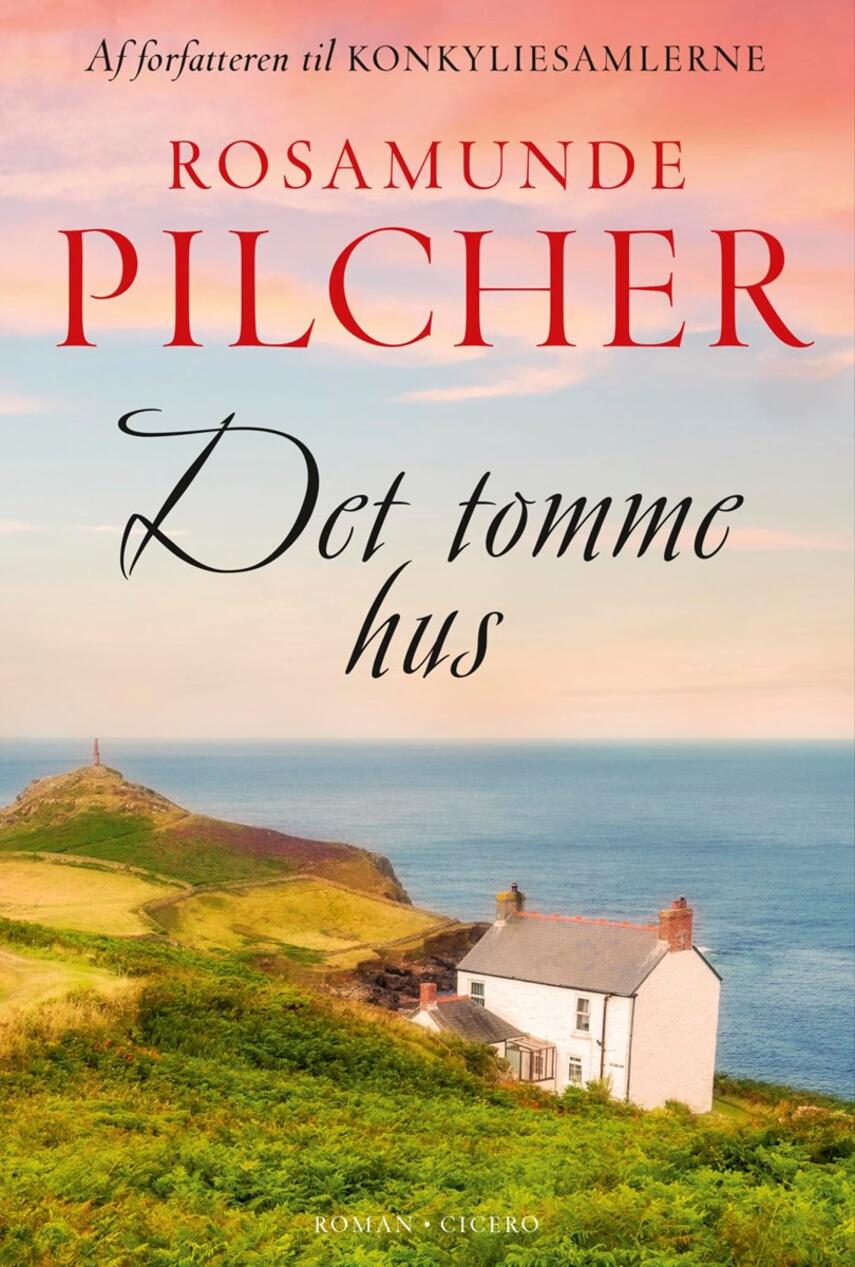 Rosamunde Pilcher: Det tomme hus : roman