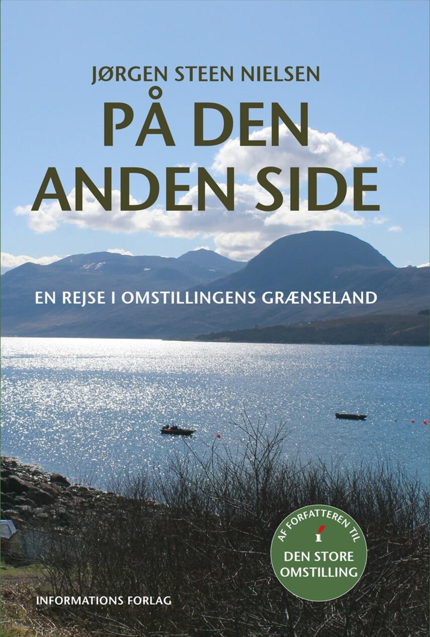 Jørgen Steen Nielsen (f. 1952-06-04): På den anden side : en rejse i omstillingens grænseland