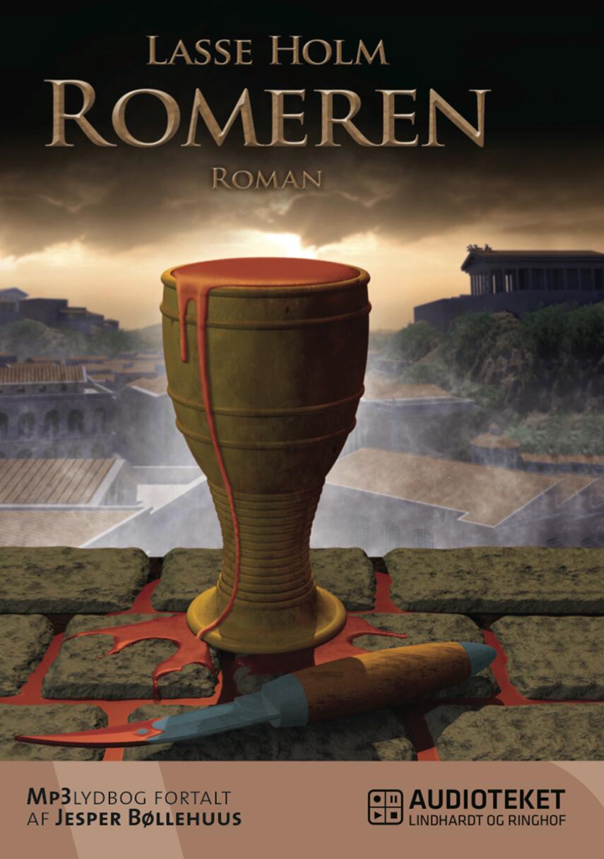 Lasse Holm (f. 1968): Romeren : roman