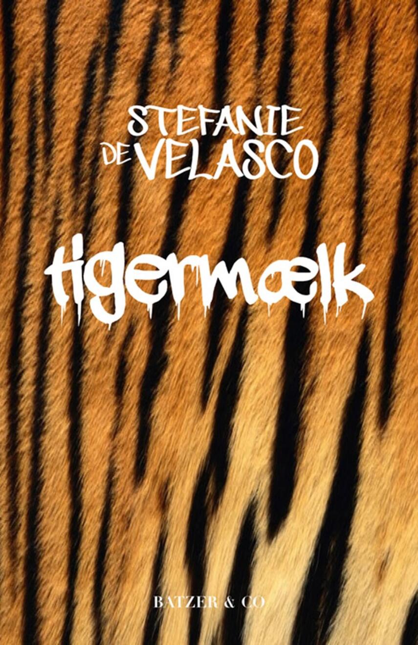 Stefanie de Velasco (f. 1978): Tigermælk