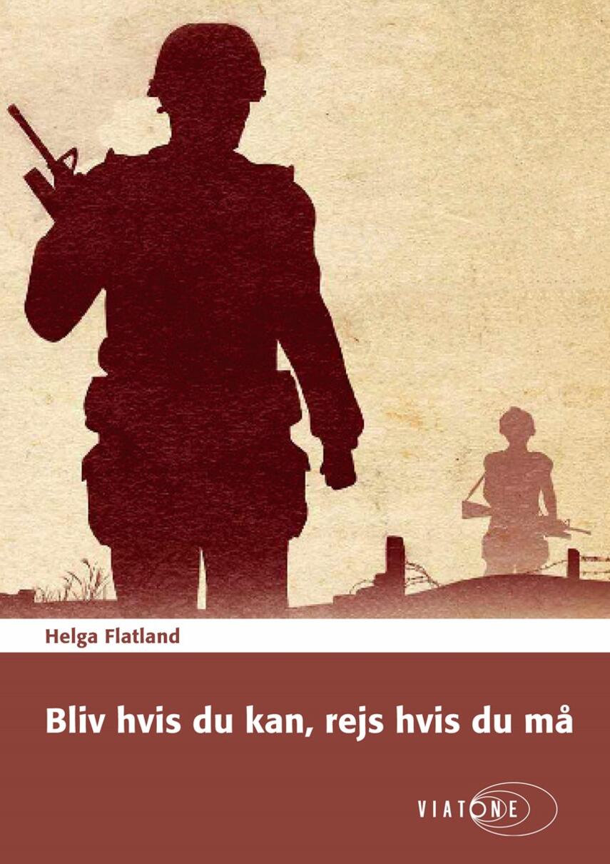 Helga Flatland: Bliv hvis du kan, rejs hvis du må