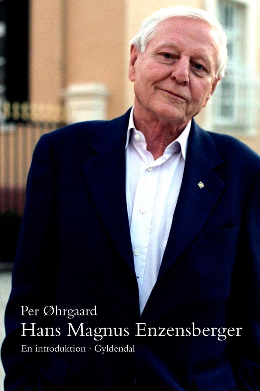 Per Øhrgaard (f. 1944-02-06): Hans Magnus Enzensberger : en introduktion