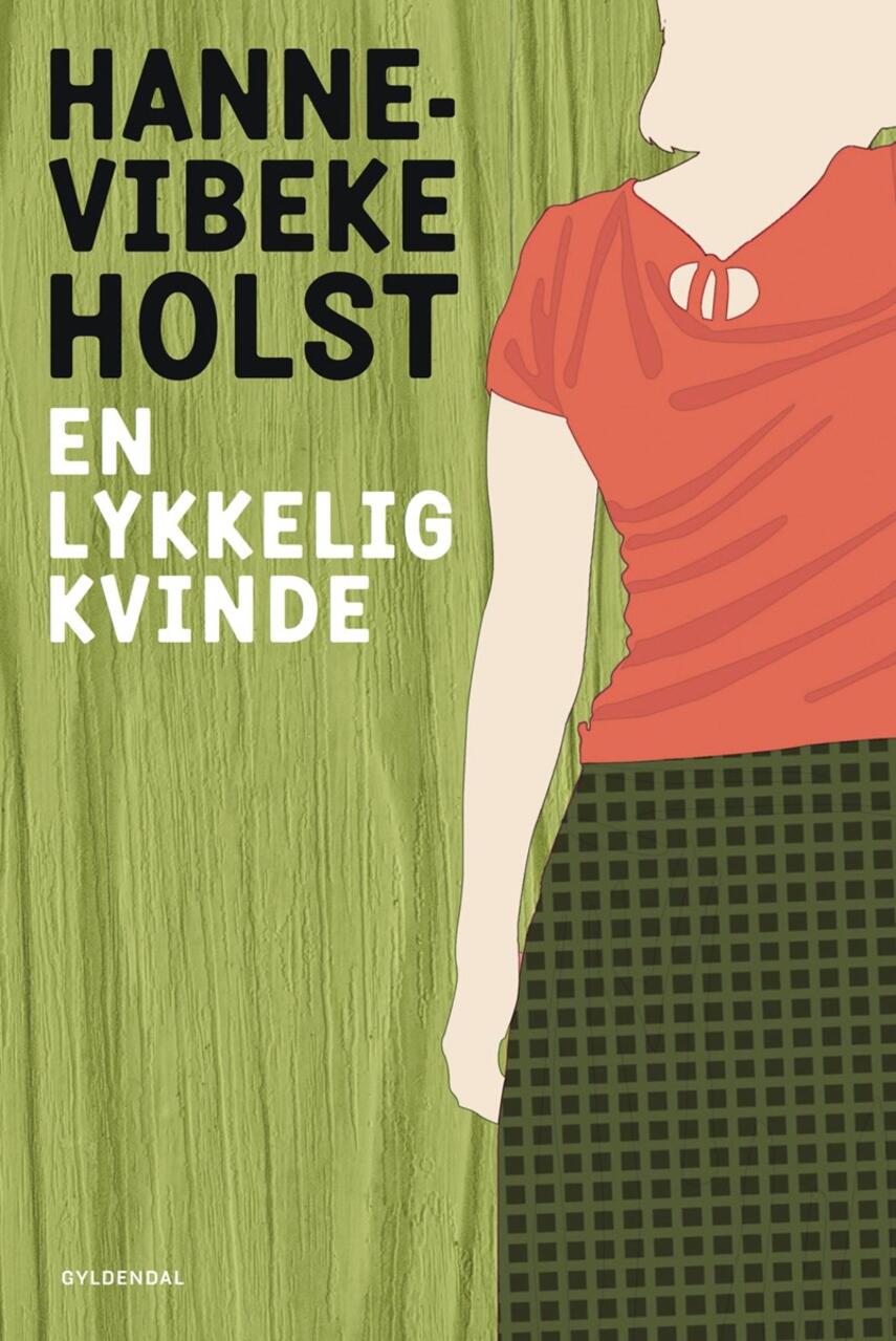 Hanne-Vibeke Holst: En lykkelig kvinde