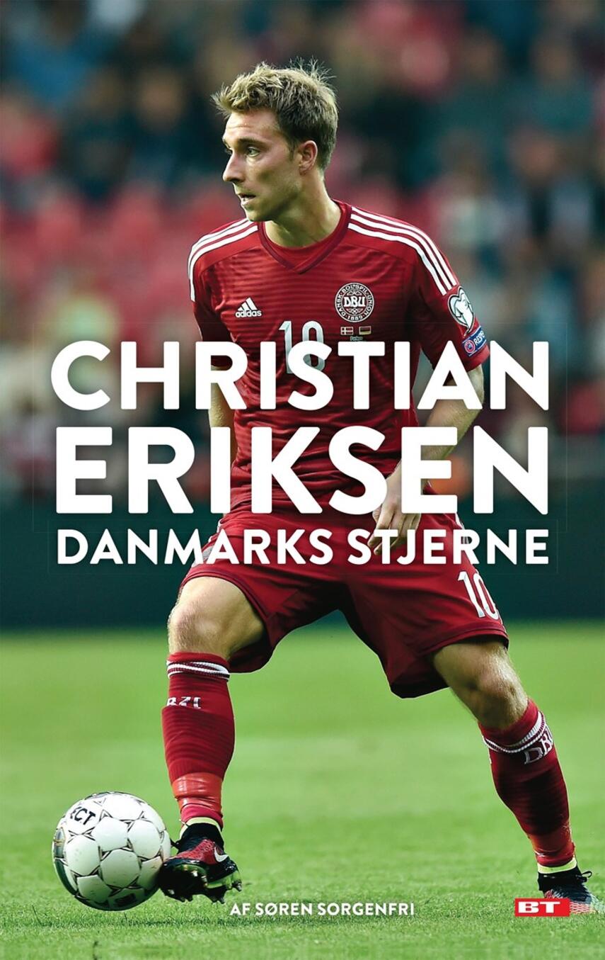 Søren Sorgenfri (f. 1977): Christian Eriksen : Danmarks stjerne