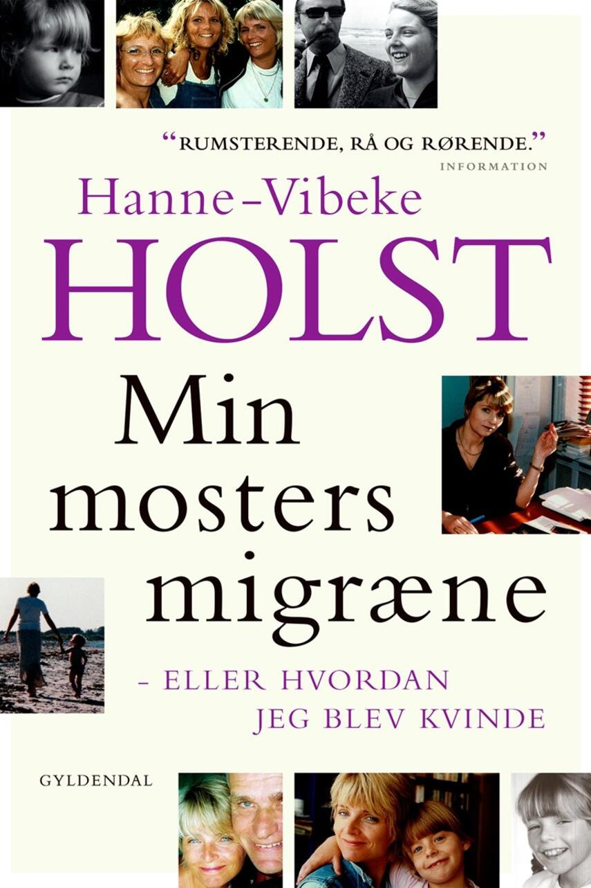 Hanne-Vibeke Holst: Min mosters migræne