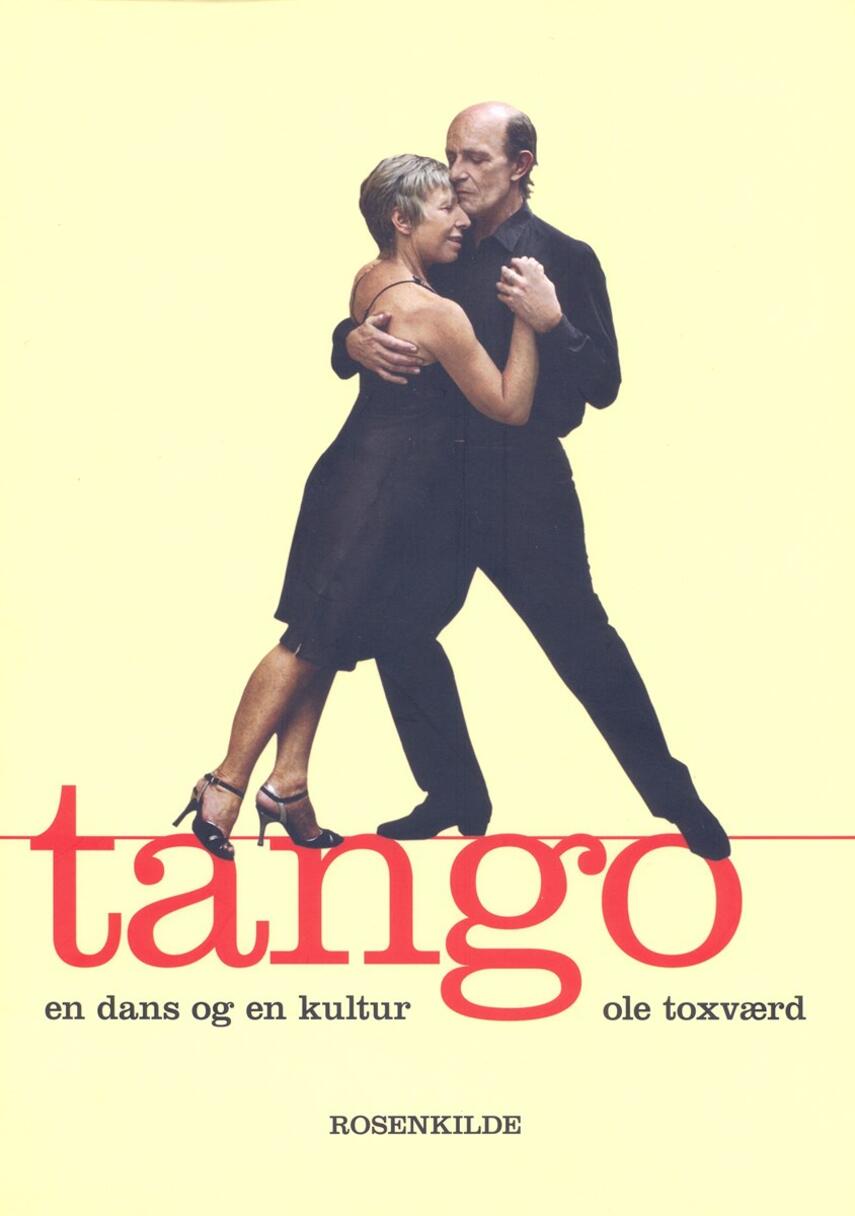 Ole Toxværd: Tango : en dans og en kultur