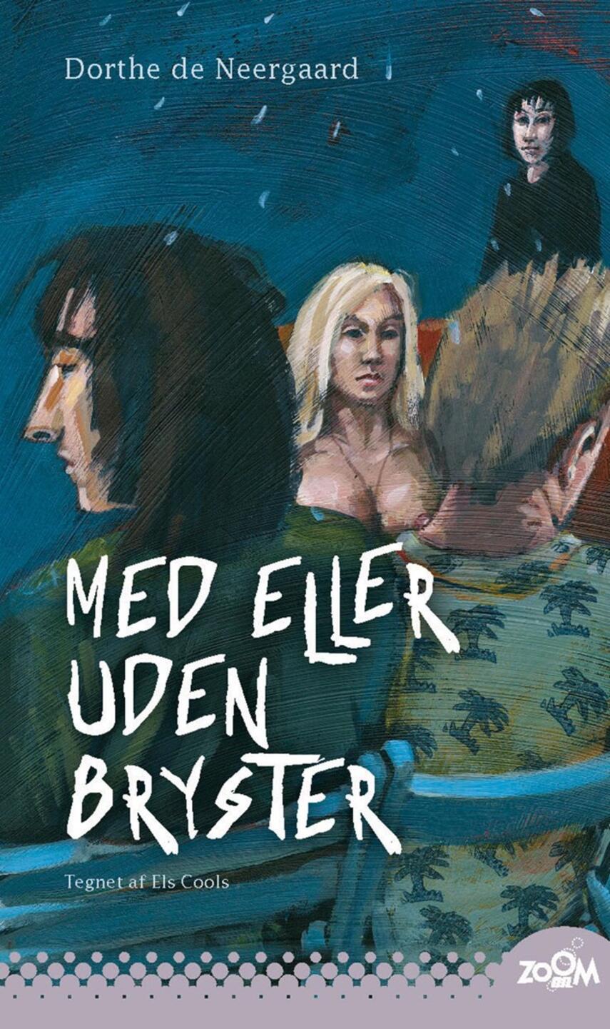 Dorthe de Neergaard: Med eller uden bryster