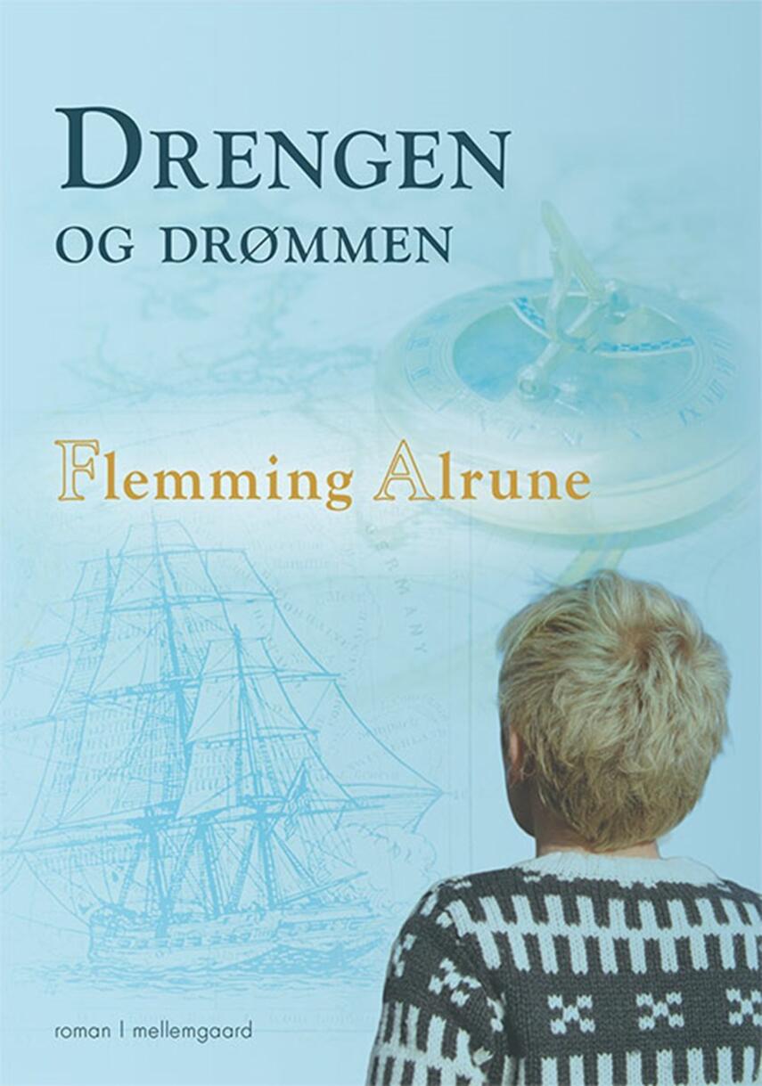 Flemming Alrune: Drengen og drømmen