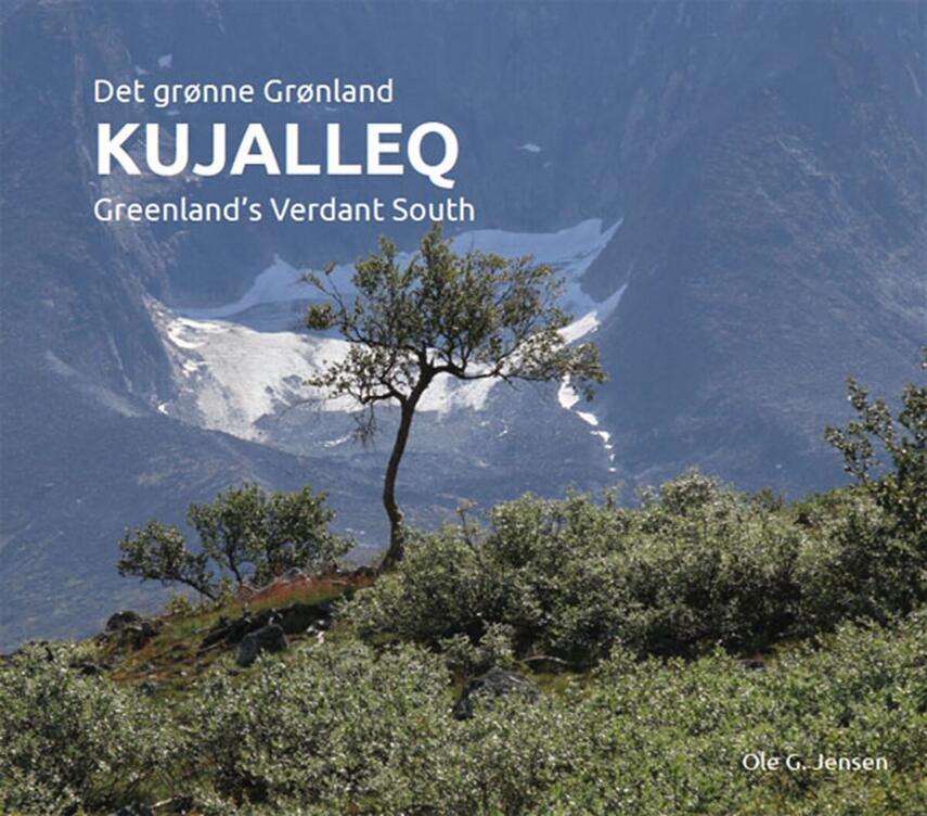 Ole G. Jensen: Kujalleq - det grønne Grønland