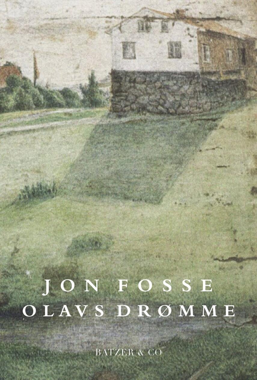 Jon Fosse: Olavs drømme