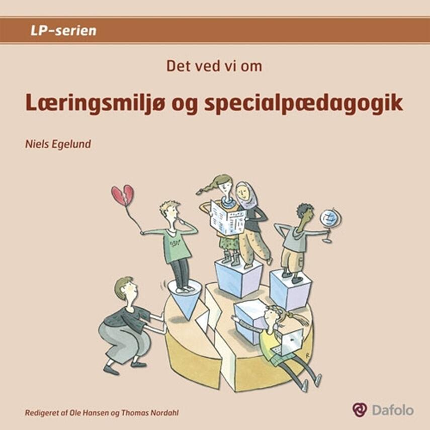 Niels Egelund: Det ved vi om læringsmiljø og specialpædagogik
