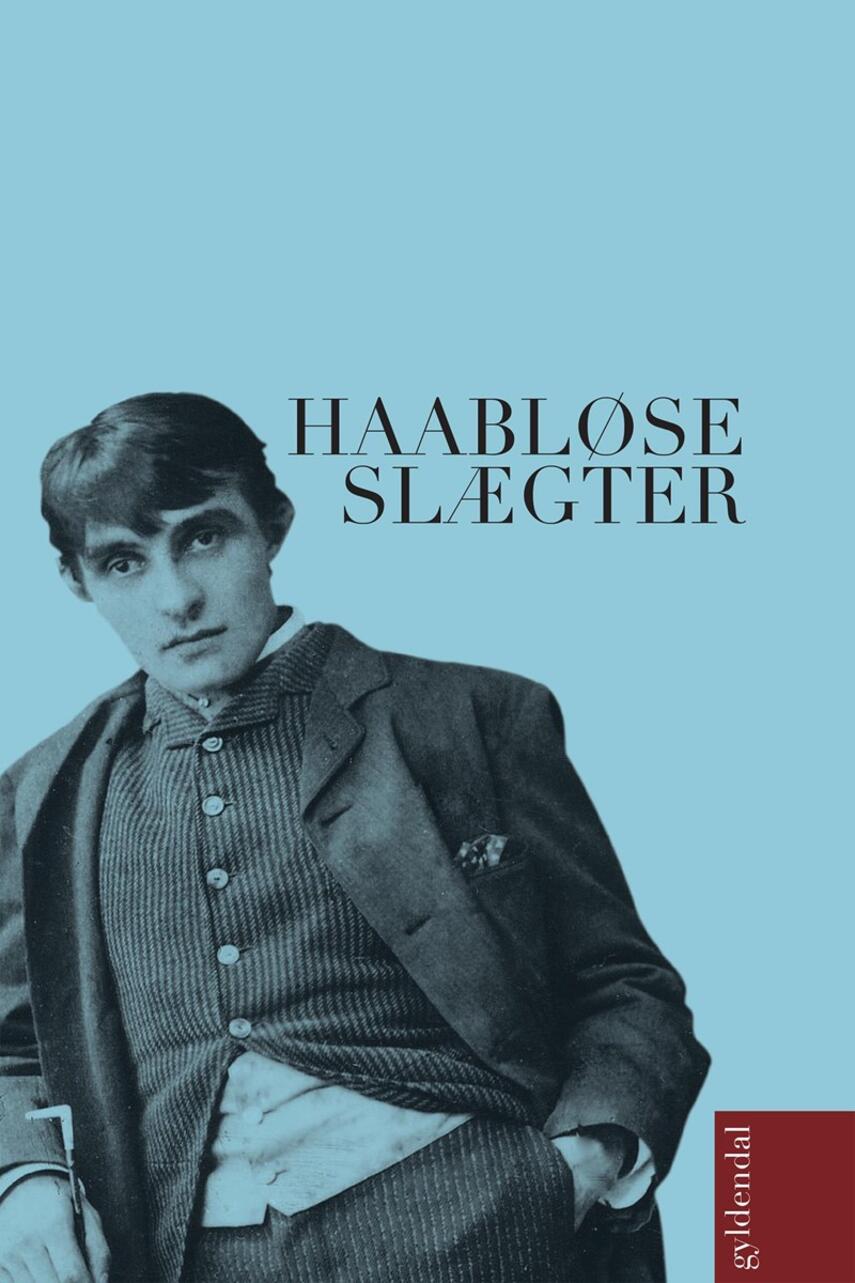 Herman Bang: Haabløse Slægter