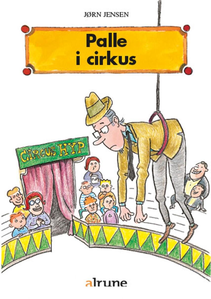 Jørn Jensen (f. 1946): Palle i cirkus