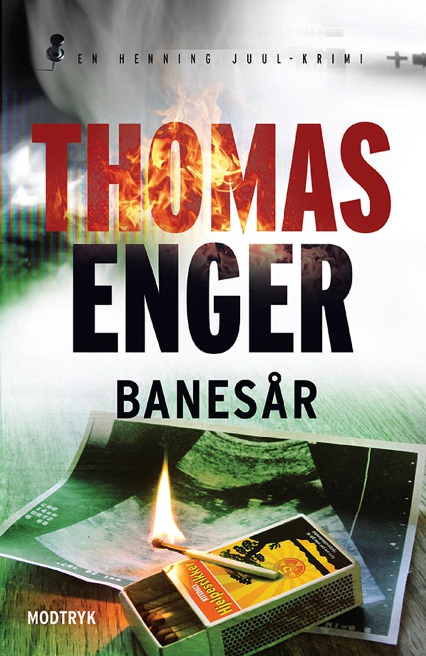 Thomas Enger: Banesår