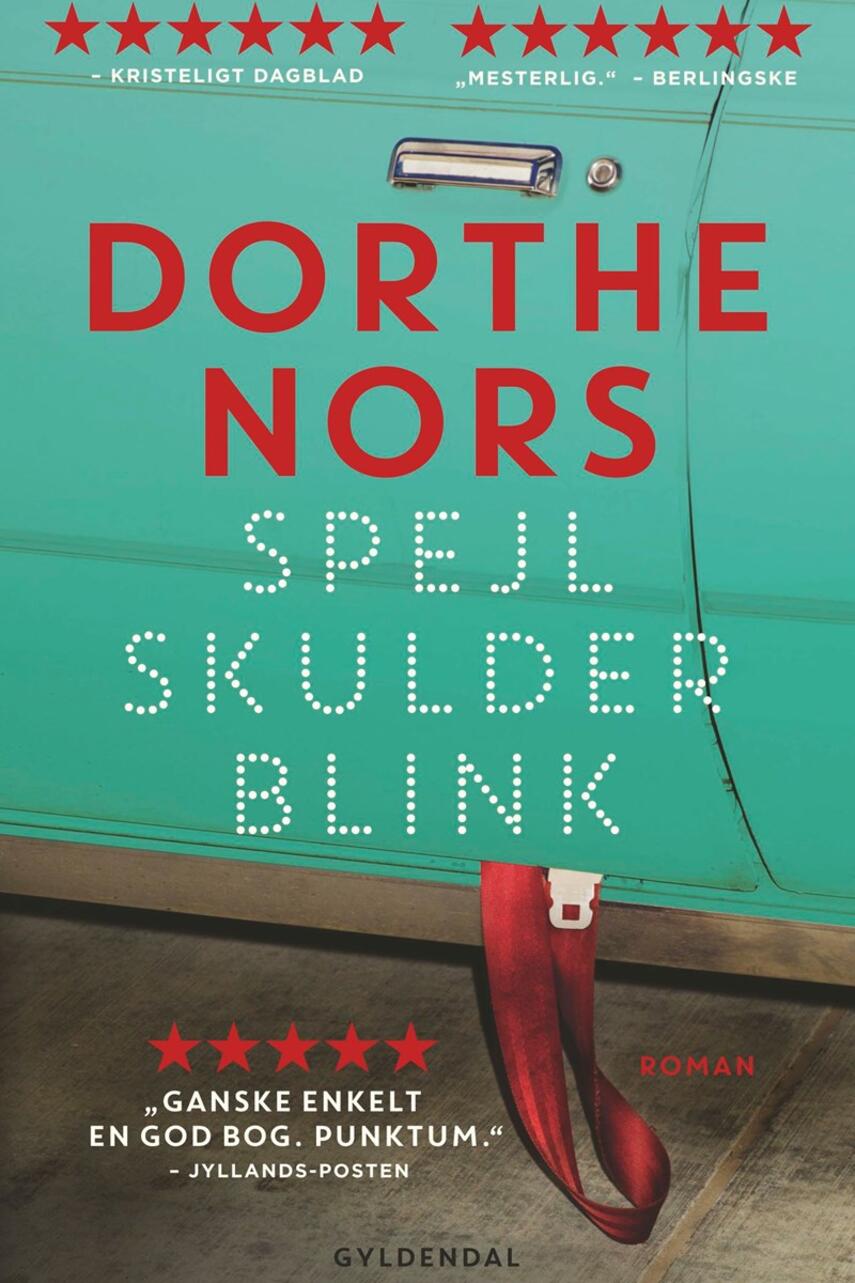 Dorthe Nors: Spejl, skulder, blink : roman