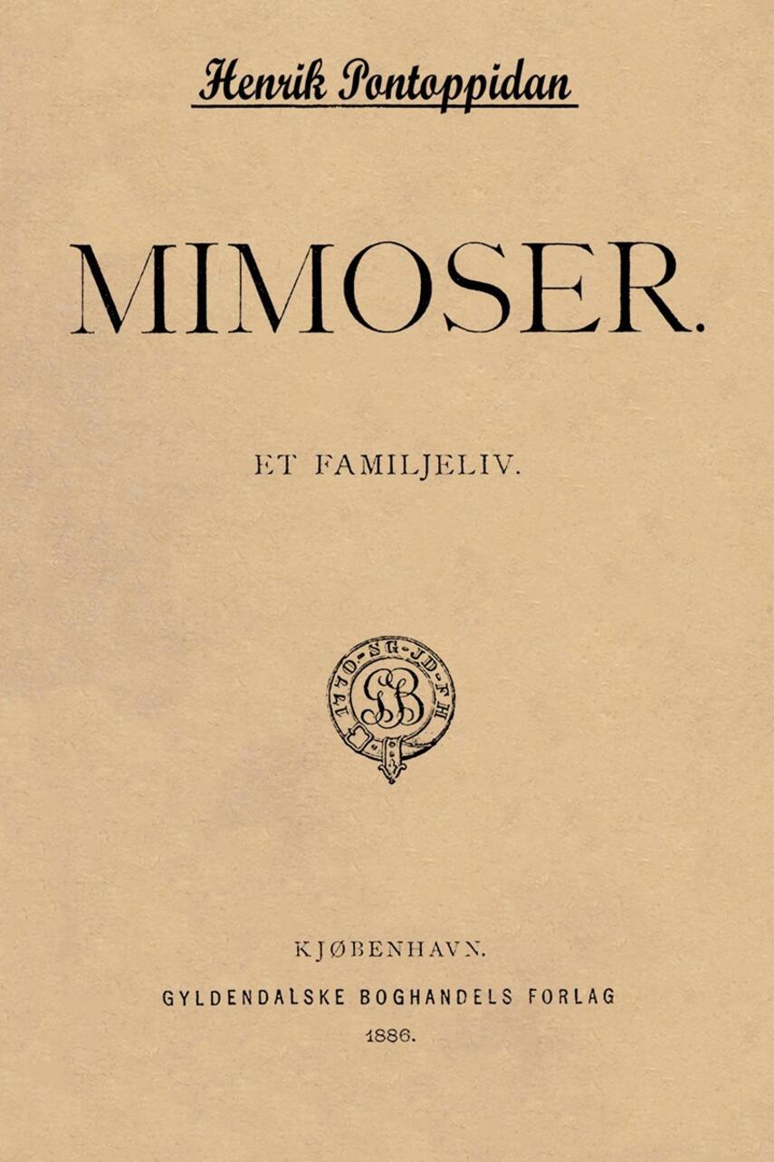 Henrik Pontoppidan: Mimoser : et Familjeliv