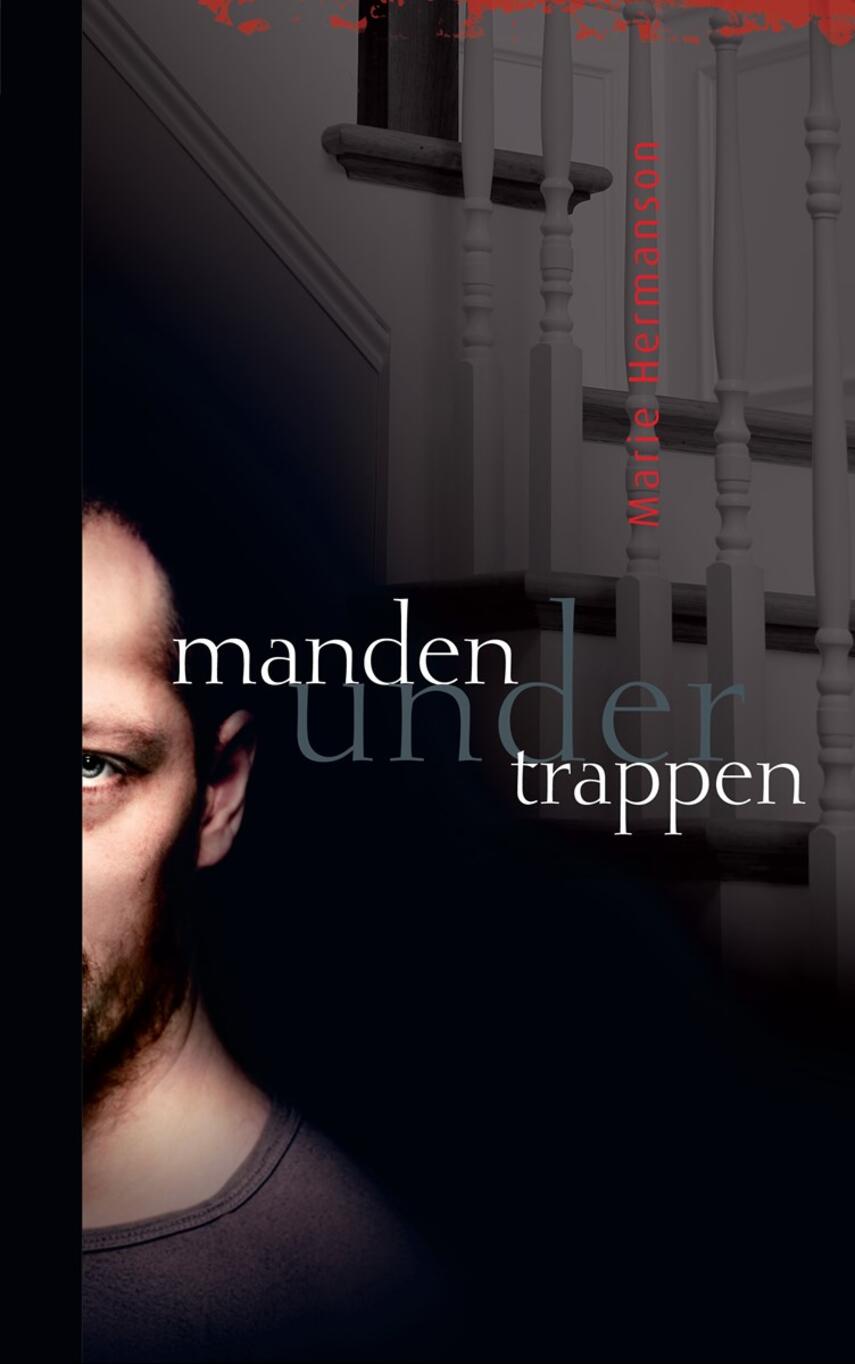 Marie Hermanson: Manden under trappen