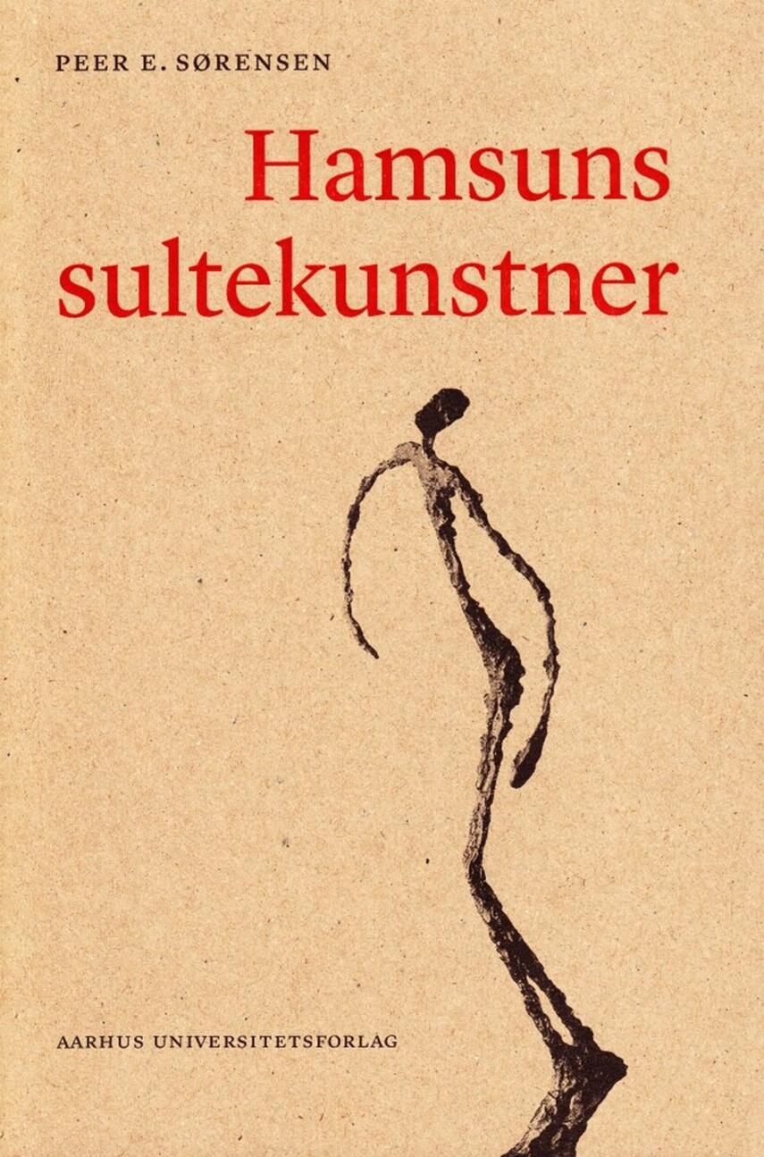 Peer E. Sørensen (f. 1940): Hamsuns sultekunstner